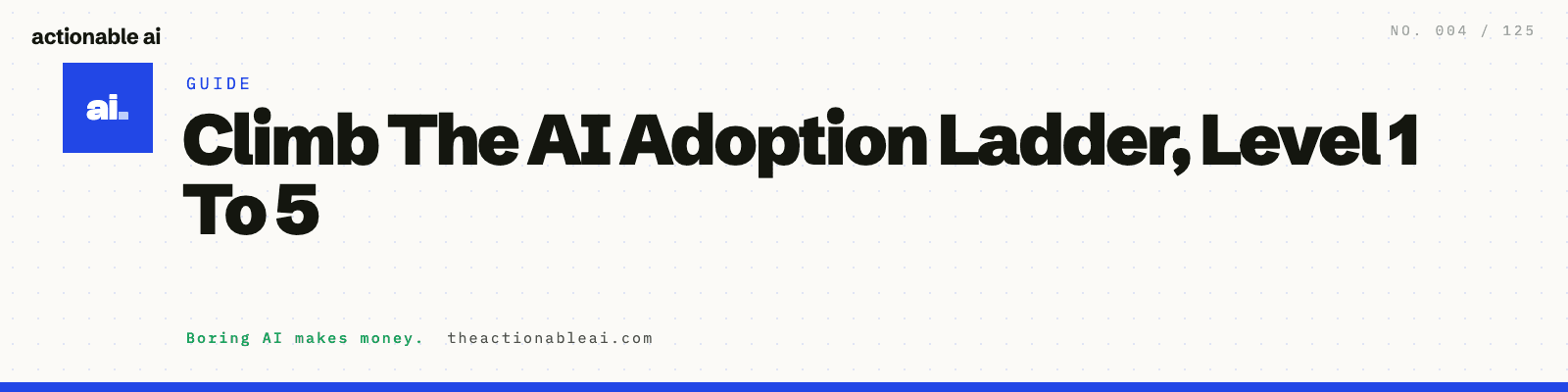 Climb The AI Adoption Ladder, Level 1 To 5