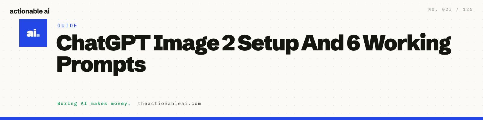 ChatGPT Image 2 Setup And 6 Working Prompts