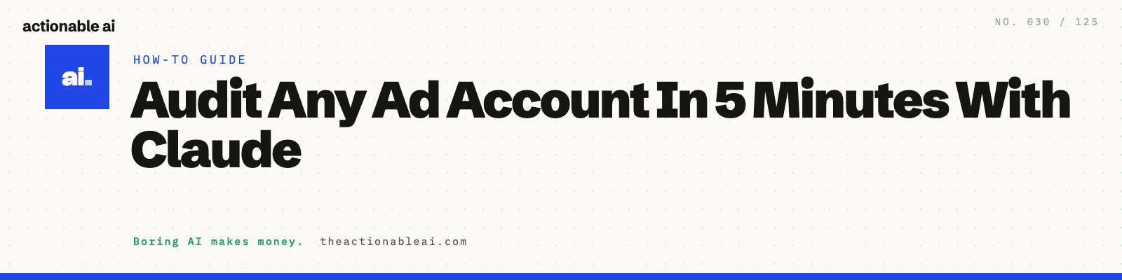 Audit Any Ad Account In 5 Minutes With Claude