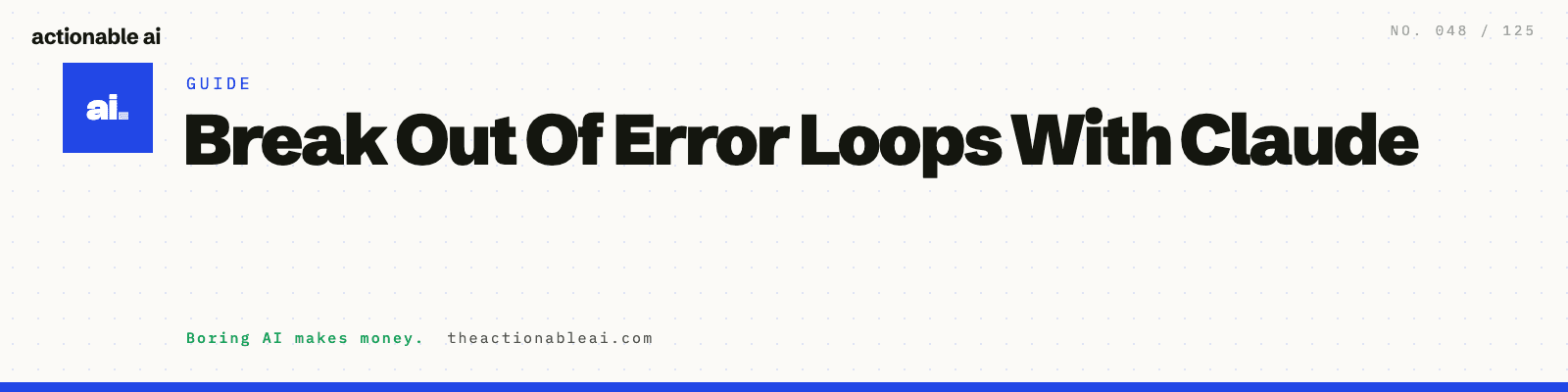 Break Out Of Error Loops With Claude