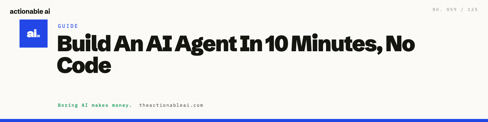 Build An AI Agent In 10 Minutes, No Code