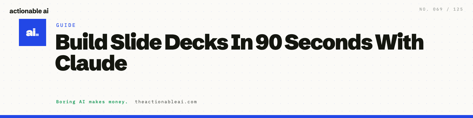 Build Slide Decks In 90 Seconds With Claude