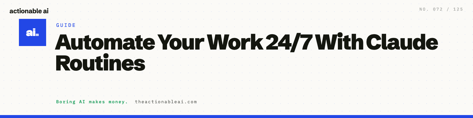 Automate Your Work 24/7 With Claude Routines