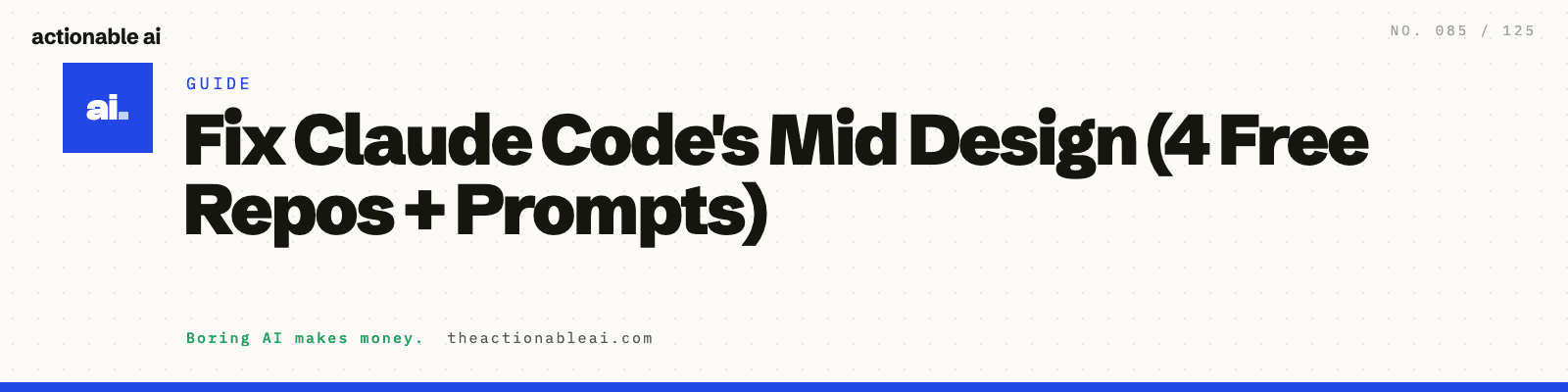 Fix Claude Code's Mid Design (4 Free Repos + Prompts)