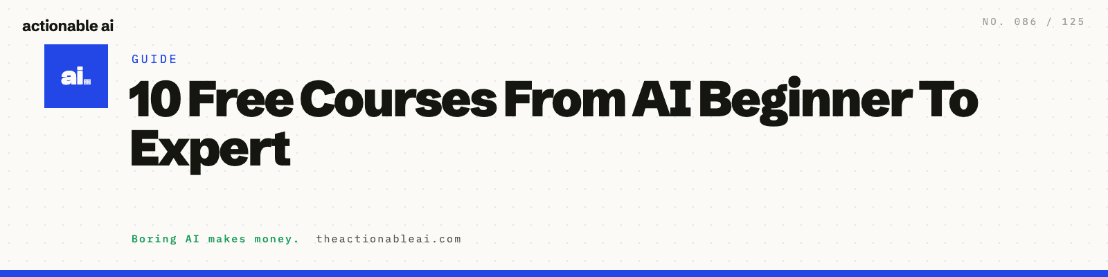 10 Free Courses From AI Beginner To Expert