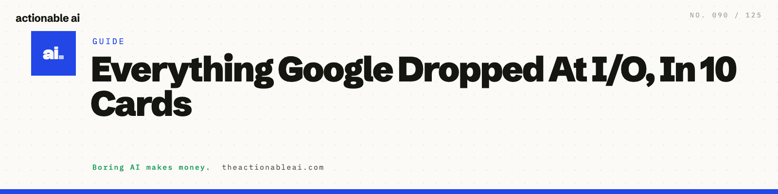 Everything Google Dropped At I/O, In 10 Cards