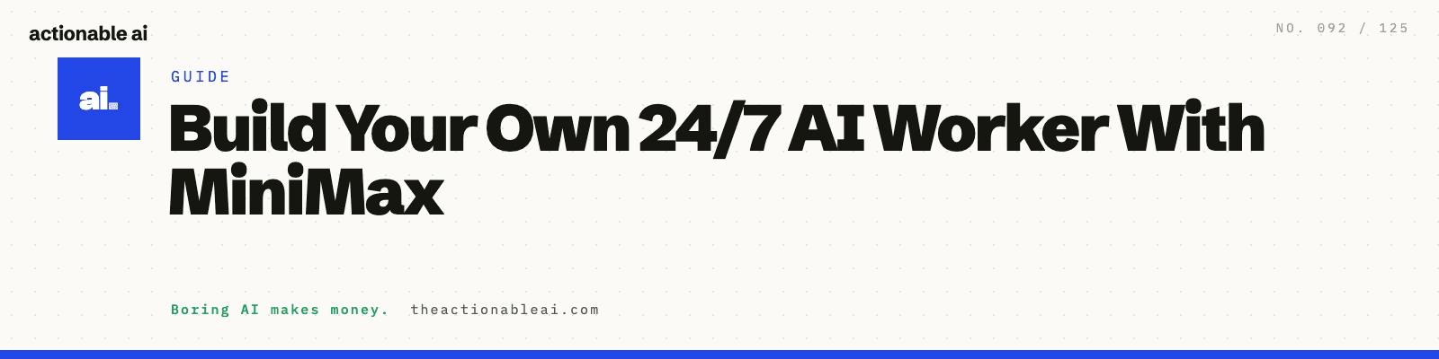 Build Your Own 24/7 AI Worker With MiniMax